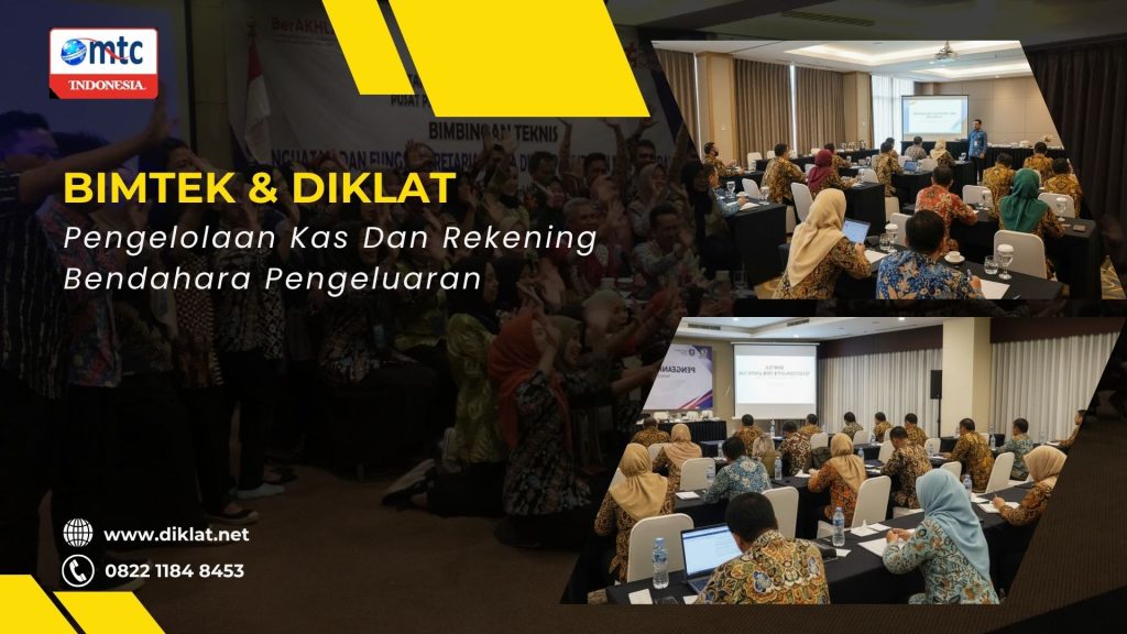 Bimtek & Diklat Pengelolaan Kas Dan Rekening Bendahara Pengeluaran