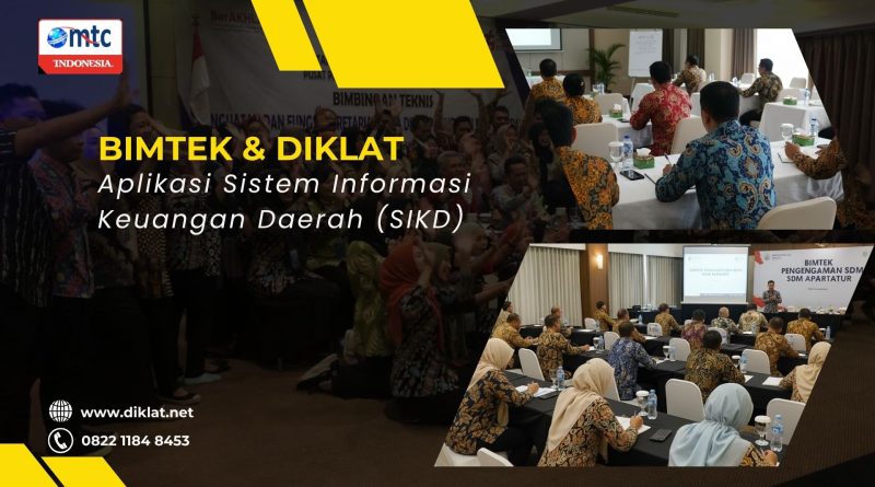 Bimtek & Diklat Aplikasi Sistem Informasi Keuangan Daerah (SIKD)