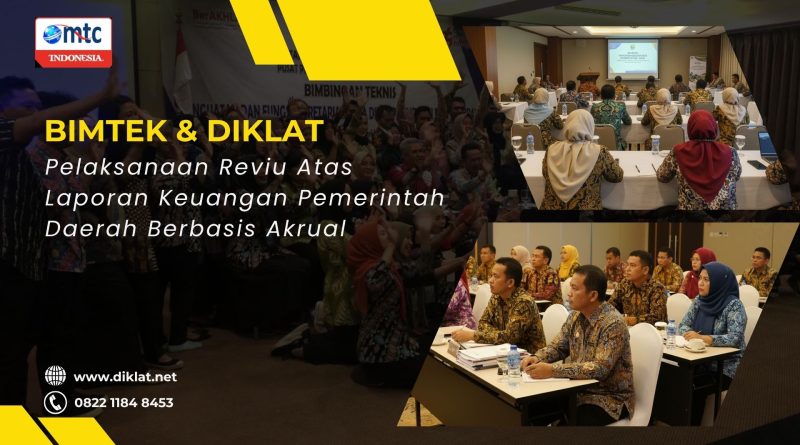 Bimtek & Diklat Pelaksanaan Reviu Atas Laporan Keuangan Pemerintah Daerah Berbasis Akrual