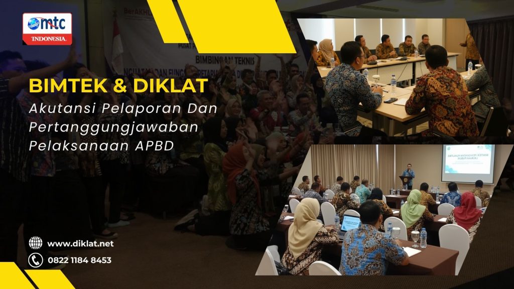 Bimtek & Diklat Akutansi Pelaporan Dan Pertanggungjawaban Pelaksanaan APBD