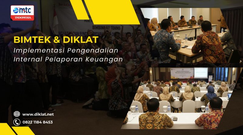 Bimtek & Diklat Implementasi Pengendalian Internal Pelaporan Keuangan