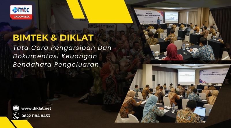 Bimtek & Diklat Tata Cara Pengarsipan Dan Dokumentasi Keuangan Bendahara Pengeluaran