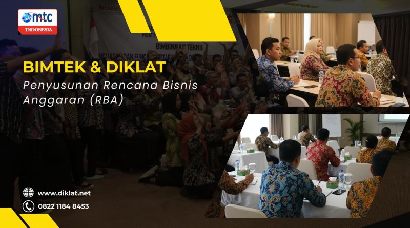 Bimtek & Diklat Penyusunan Rencana Bisnis Anggaran (RBA)