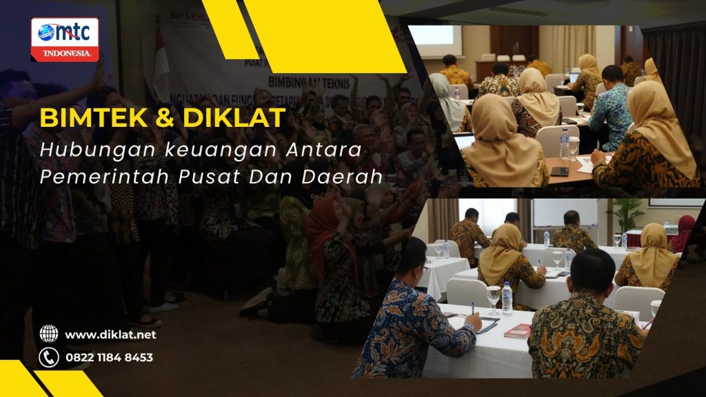 Bimtek & Diklat Hubungan keuangan Antara Pemerintah Pusat Dan Daerah
