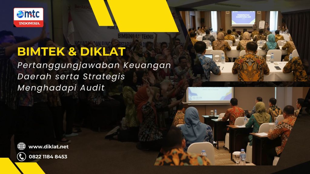Bimtek & Diklat Pertanggungjawaban Keuangan Daerah serta Strategis Menghadapi Audit