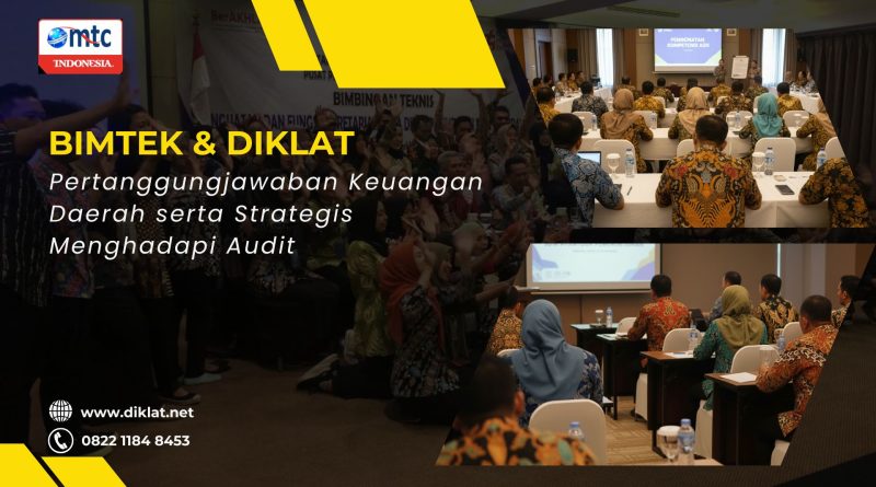 Bimtek & Diklat Pertanggungjawaban Keuangan Daerah serta Strategis Menghadapi Audit