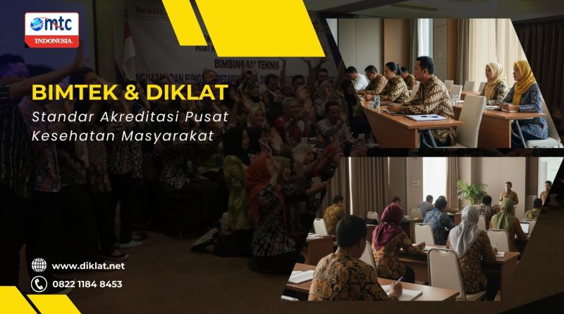 Bimtek & Diklat Standar Akreditasi Pusat Kesehatan Masyarakat