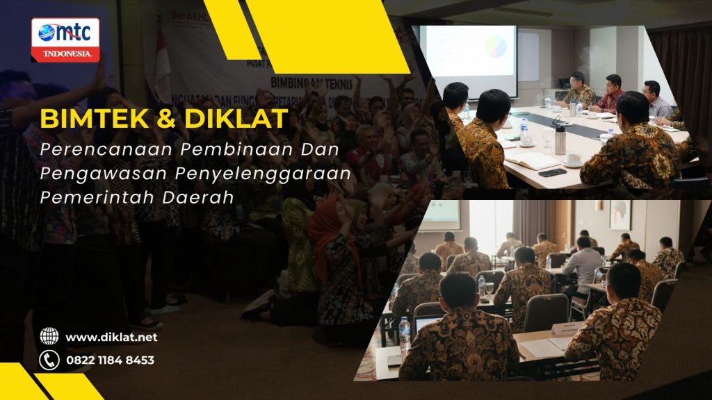 Bimtek & Diklat Perencanaan Pembinaan Dan Pengawasan Penyelenggaraan Pemerintah Daerah