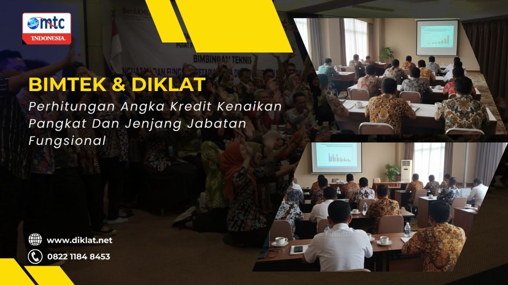 Bimtek & Diklat Perhitungan Angka Kredit Kenaikan Pangkat Dan Jenjang Jabatan Fungsional