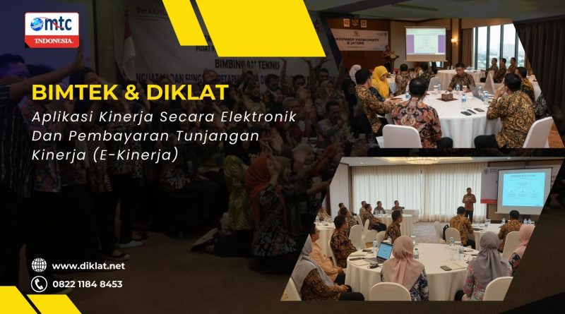 Bimtek & Diklat Aplikasi Kinerja Secara Elektronik Dan Pembayaran Tunjangan Kinerja (E-Kinerja)