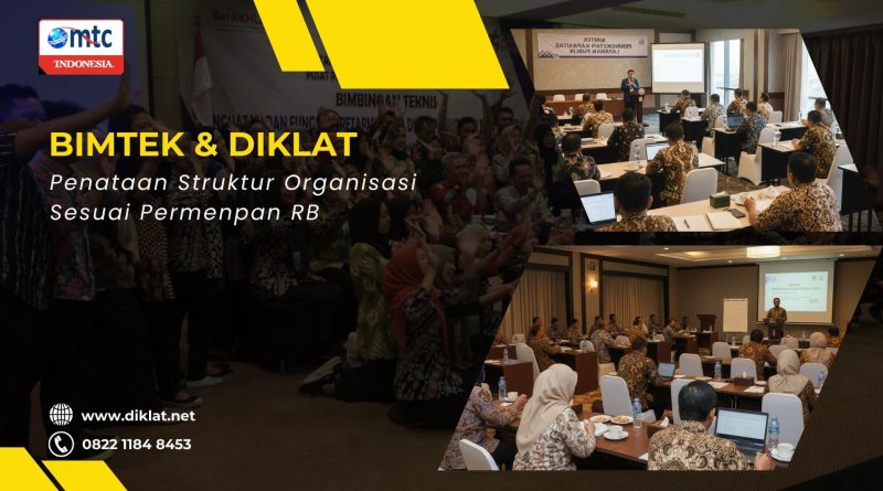 Bimtek & Diklat Penataan Struktur Organisasi Sesuai Permenpan RB