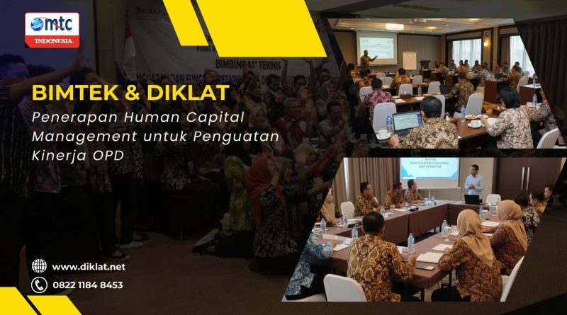 Bimtek & Diklat Penerapan Human Capital Management untuk Penguatan Kinerja OPD
