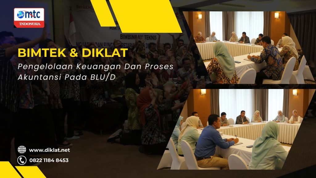 Bimtek & Diklat Pengelolaan Keuangan Dan Proses Akuntansi Pada BLU/D
