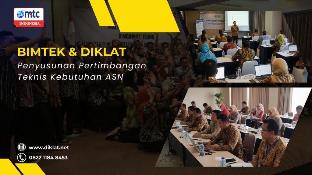Bimtek & Diklat Penyusunan Pertimbangan Teknis Kebutuhan ASN
