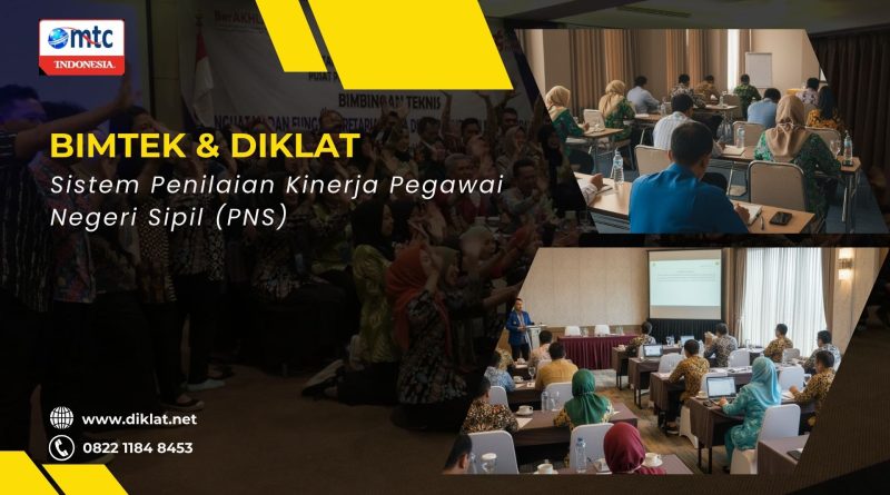 Bimtek & Diklat Sistem Penilaian Kinerja Pegawai Negeri Sipil (PNS)