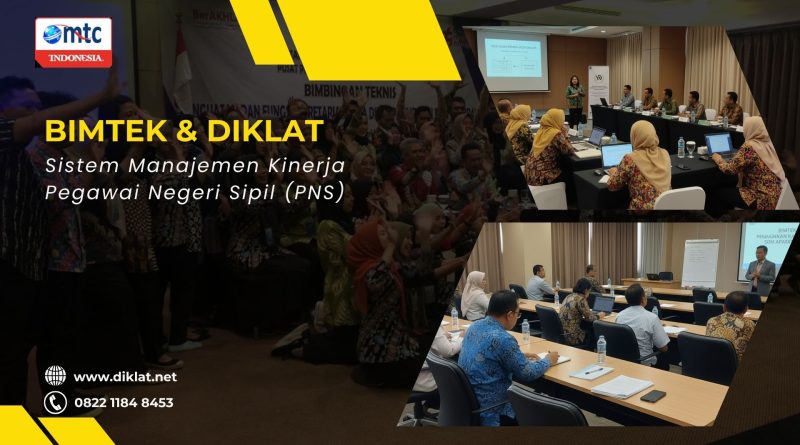 Bimtek & Diklat Sistem Manajemen Kinerja Pegawai Negeri Sipil (PNS)