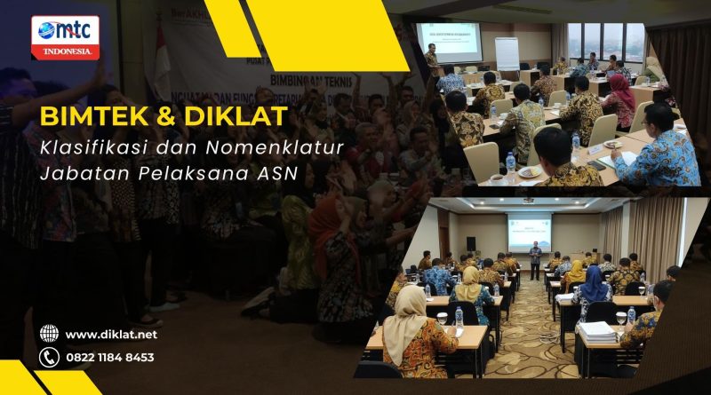 Bimtek & Diklat Klasifikasi dan Nomenklatur Jabatan Pelaksana ASN