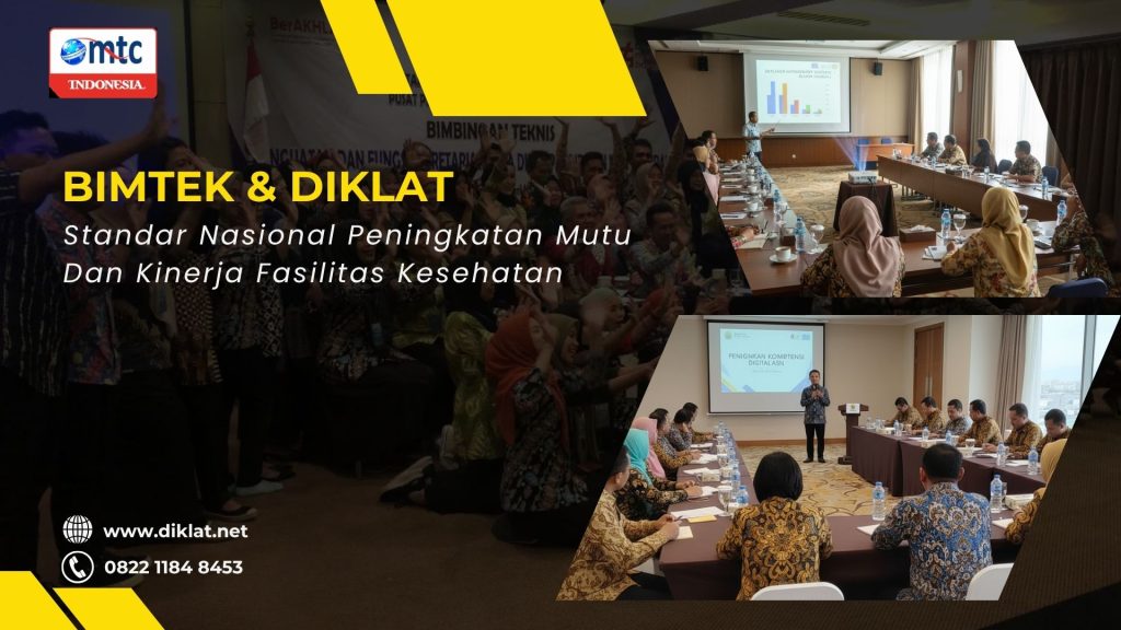 Bimtek & Diklat Standar Nasional Peningkatan Mutu Dan Kinerja Fasilitas Kesehatan