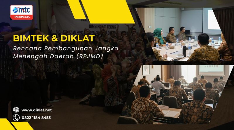Bimtek & Diklat Rencana Pembangunan Jangka Menengah Daerah (RPJMD)