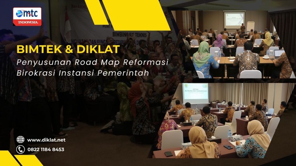 Bimtek & Diklat Penyusunan Road Map Reformasi Birokrasi Instansi Pemerintah