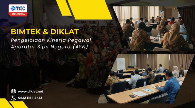Bimtek & Diklat Pengelolaan Kinerja Pegawai Aparatur Sipil Negara (ASN)