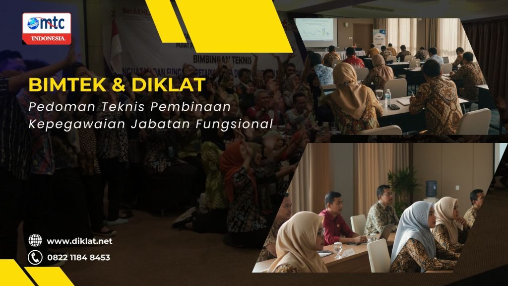 Bimtek & Diklat Pedoman Teknis Pembinaan Kepegawaian Jabatan Fungsional