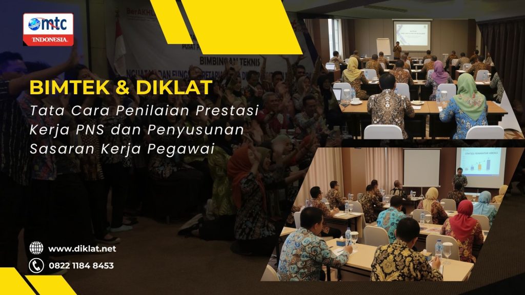 Bimtek & Diklat Tata Cara Penilaian Prestasi Kerja PNS dan Penyusunan Sasaran Kerja Pegawai