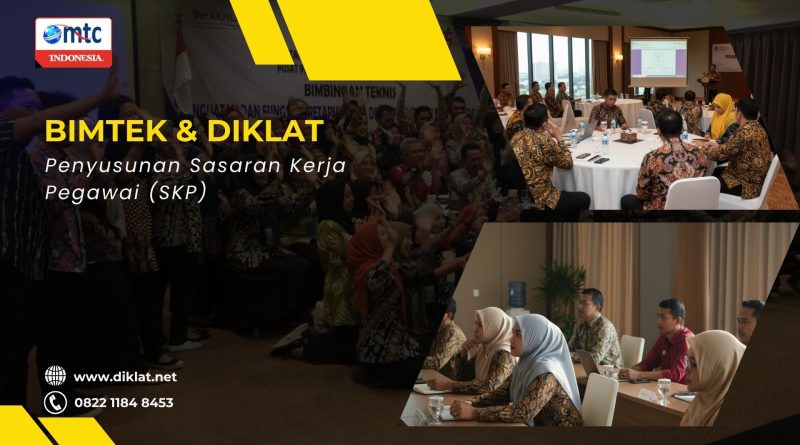 Bimtek & Diklat Penyusunan Sasaran Kerja Pegawai (SKP)