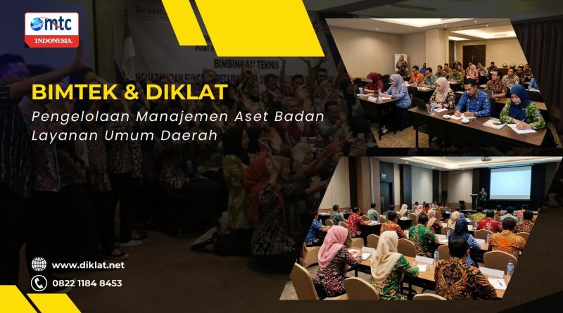 Bimtek & Diklat Pengelolaan Manajemen Aset Badan Layanan Umum Daerah