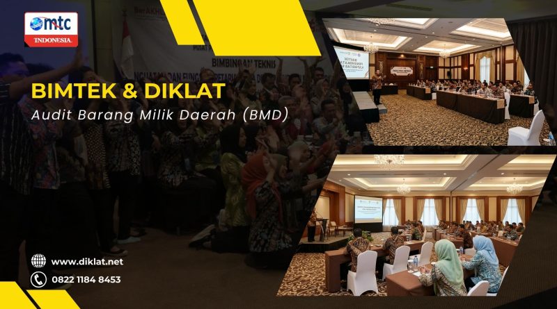 Bimtek & Diklat Audit Barang Milik Daerah (BMD)