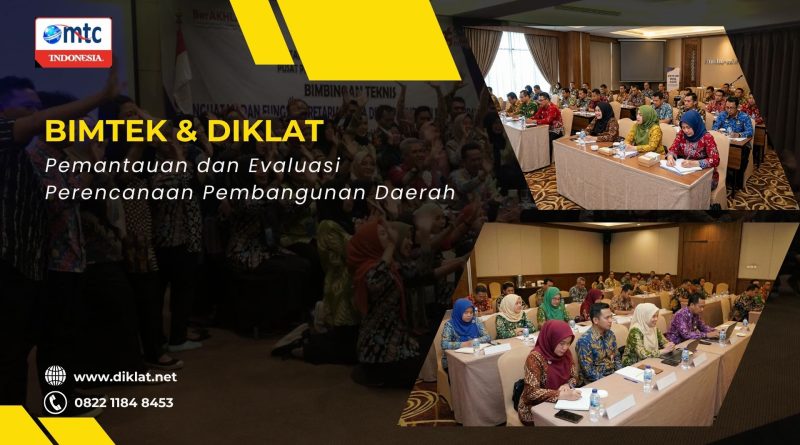 Bimtek & Diklat Pemantauan dan Evaluasi Perencanaan Pembangunan Daerah