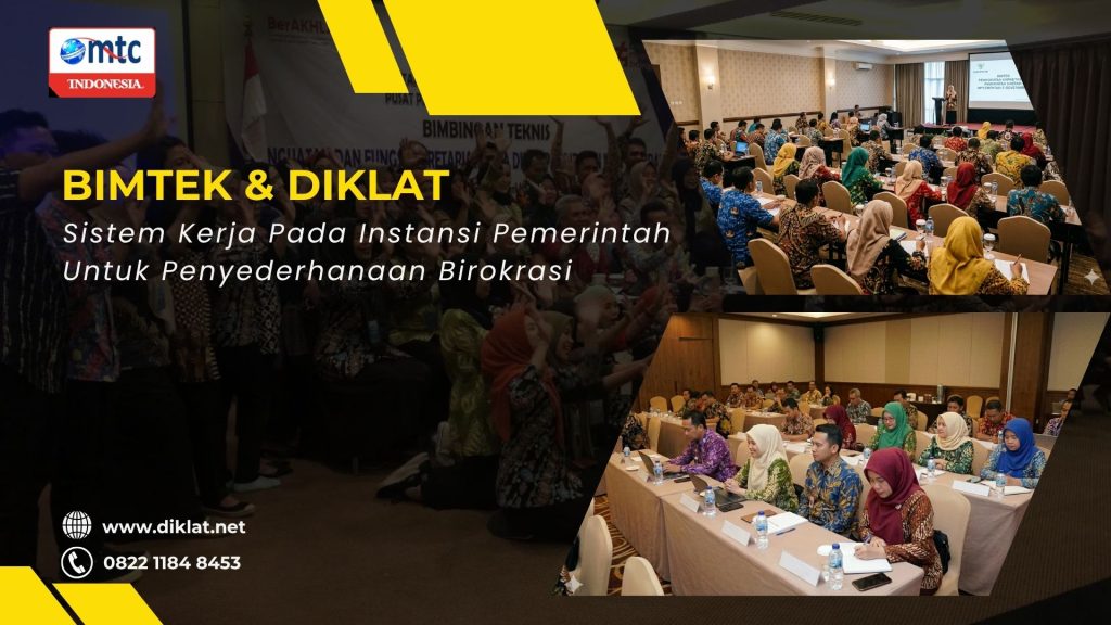 Bimtek & Diklat Sistem Kerja Pada Instansi Pemerintah Untuk Penyederhanaan Birokrasi