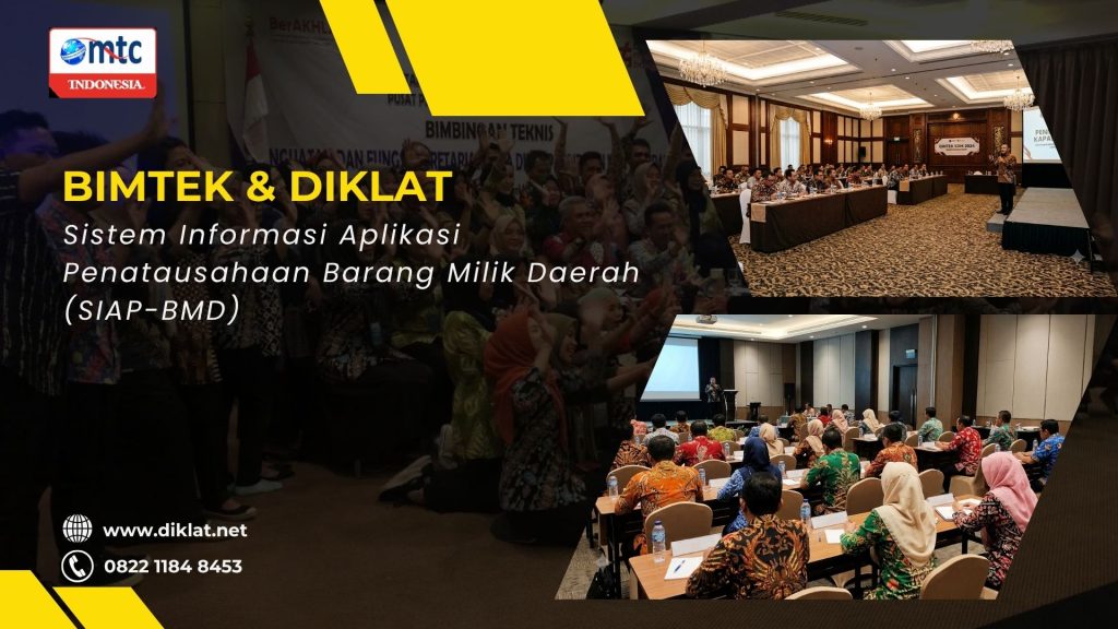 Bimtek & Diklat Sistem Informasi Aplikasi Penatausahaan Barang Milik Daerah (SIAP-BMD)