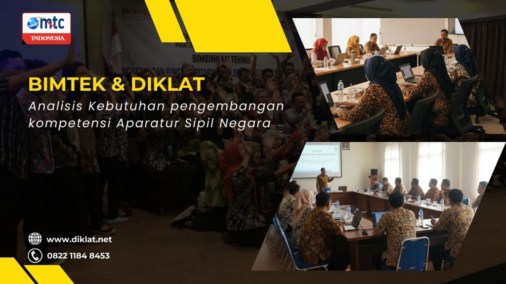 Bimtek & Diklat Analisis Kebutuhan pengembangan kompetensi Aparatur Sipil Negara