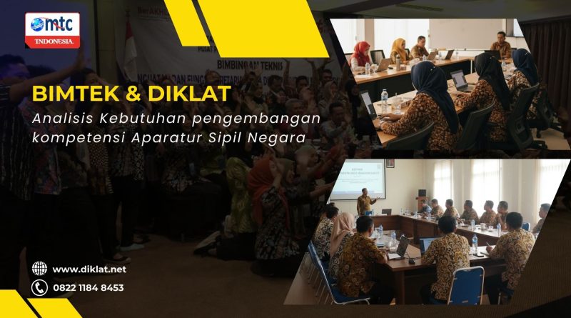 Bimtek & Diklat Analisis Kebutuhan pengembangan kompetensi Aparatur Sipil Negara