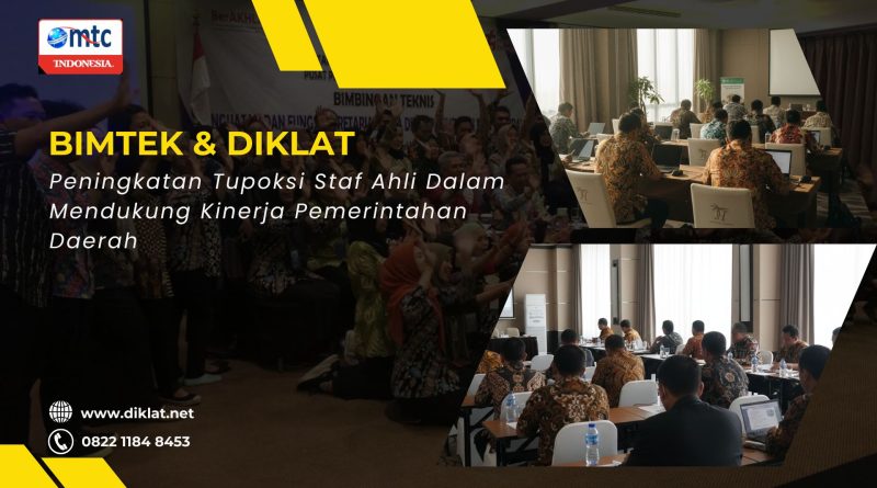 Bimtek & Diklat Peningkatan Tupoksi Staf Ahli Dalam Mendukung Kinerja Pemerintahan Daerah