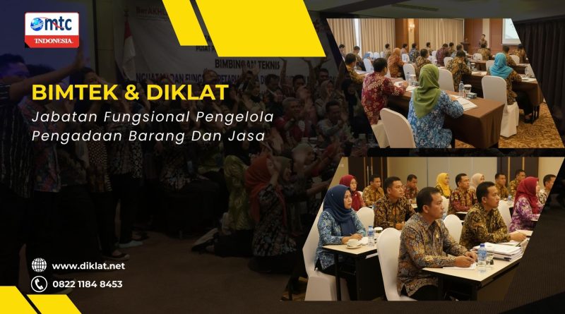 Bimtek & Diklat Jabatan Fungsional Pengelola Pengadaan Barang Dan Jasa