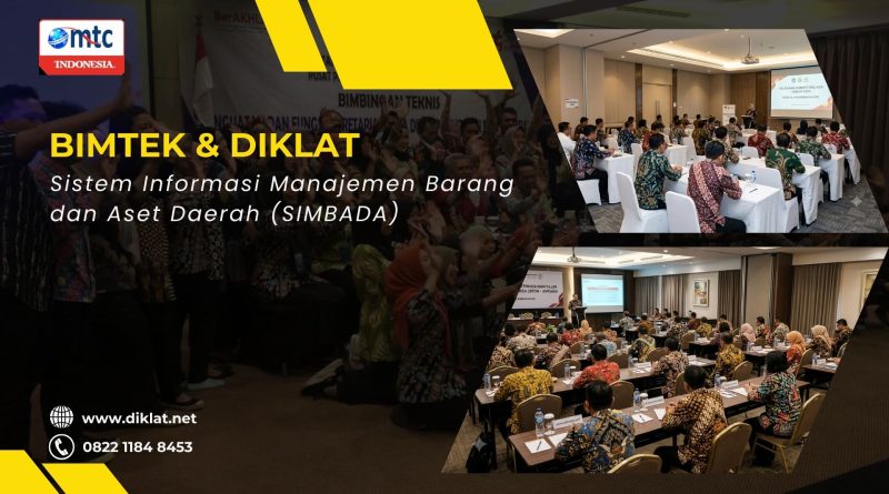 Bimtek & Diklat Sistem Informasi Manajemen Barang dan Aset Daerah (SIMBADA)