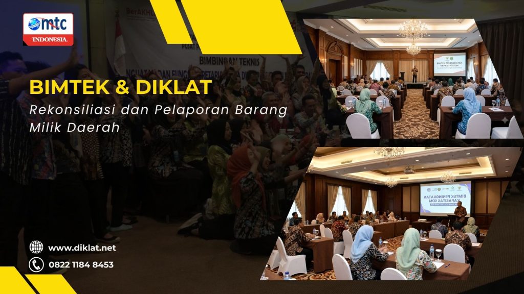 Bimtek & Diklat Rekonsiliasi dan Pelaporan Barang Milik Daerah