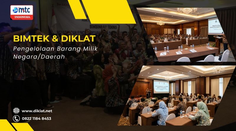 Bimtek & Diklat Pengelolaan Barang Milik Negara/Daerah