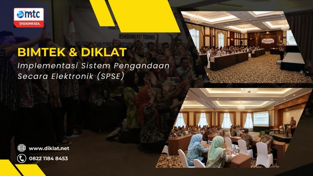Bimtek & Diklat Implementasi Sistem Pengandaan Secara Elektronik (SPSE)