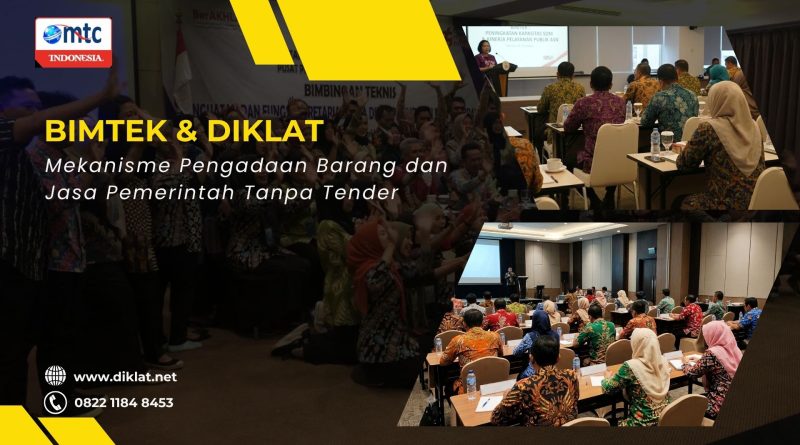 Bimtek & Diklat Mekanisme Pengadaan Barang dan Jasa Pemerintah Tanpa Tender