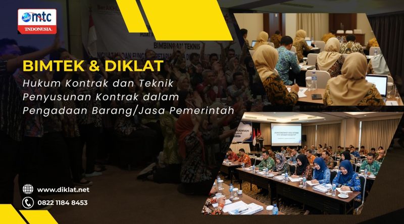 Bimtek & Diklat Hukum Kontrak dan Teknik Penyusunan Kontrak dalam Pengadaan Barang/Jasa Pemerintah