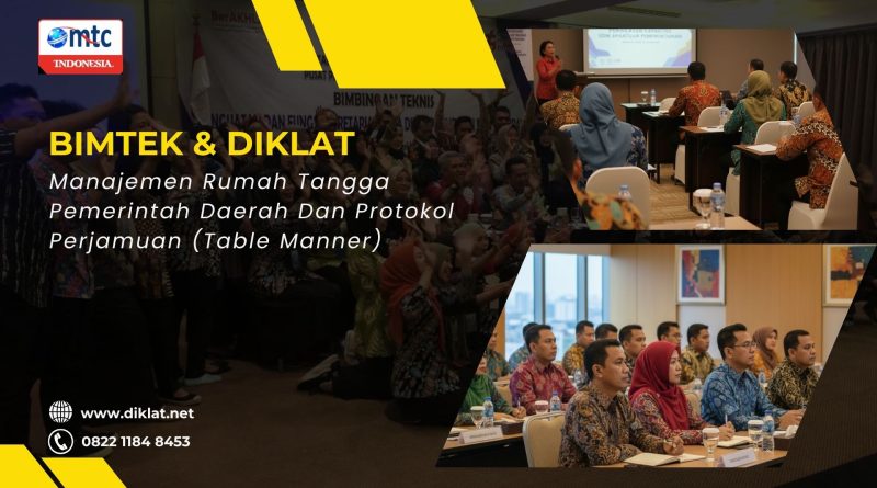 Bimtek & Diklat Manajemen Rumah Tangga Pemerintah Daerah Dan Protokol Perjamuan (Table Manner)