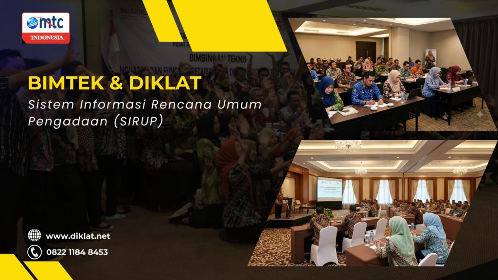 Bimtek & Diklat Sistem Informasi Rencana Umum Pengadaan (SIRUP)