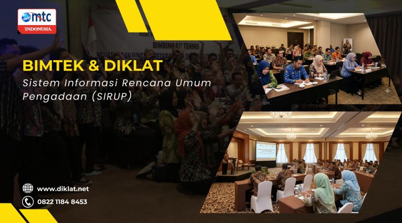 Bimtek & Diklat Sistem Informasi Rencana Umum Pengadaan (SIRUP)