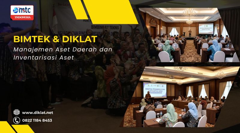 Bimtek & Diklat Manajemen Aset Daerah dan Inventarisasi Aset