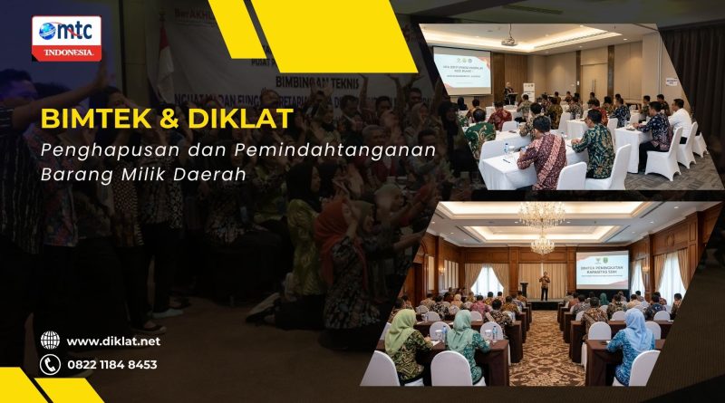 Bimtek & Diklat Penghapusan dan Pemindahtanganan Barang Milik Daerah