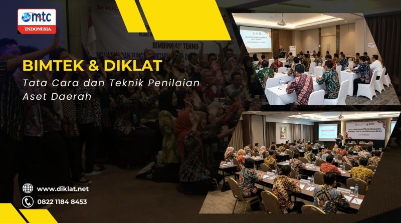 Bimtek & Diklat Tata Cara dan Teknik Penilaian Aset Daerah