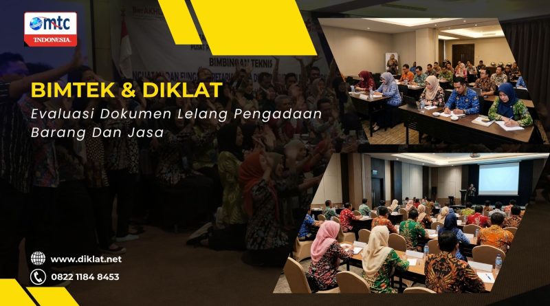 Bimtek & Diklat Evaluasi Dokumen Lelang Pengadaan Barang Dan Jasa